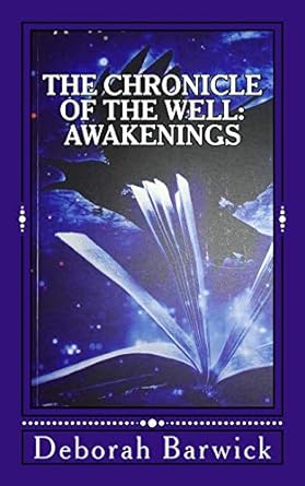 Chronicles of the Well: Awakenings