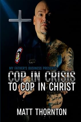 Cop In Crisis to Cop In Christ