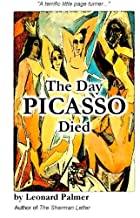 The Day Picasso Died